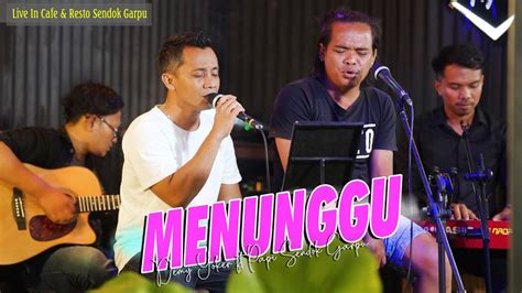 Menunggu Demy Yoker Ft Papi Boss Pemilik Cafe Cover Live In Ikan