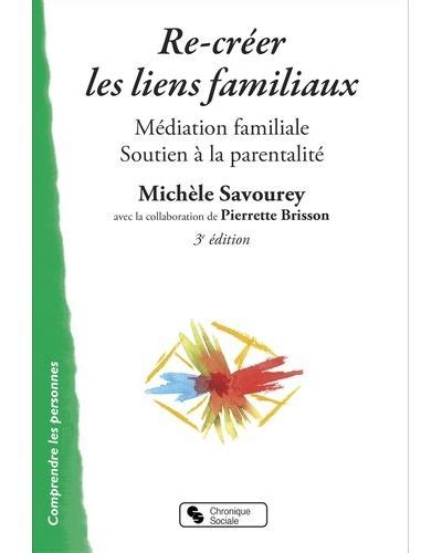 Re creer les liens familiaux Médiation familiale soutien à la