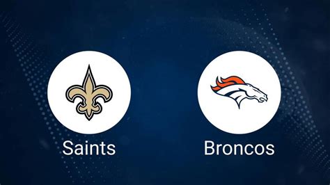 Saints Vs Broncos Predictions Picks Odds Moneyline Spread