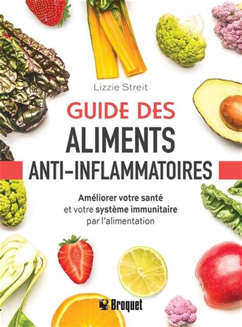 Guide des aliments anti inflammatoires Améliorer votre santé et votre