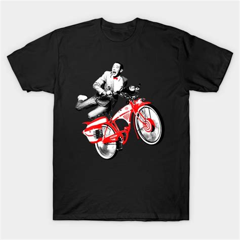 Pee Wee Herman S Big Adventure Bike Pee Wee Herman T Shirt TeePublic