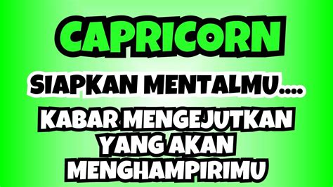 Capricorn Siapkan Mentalmu Kabar Mengejutkan Yang Akan Menghampirimu