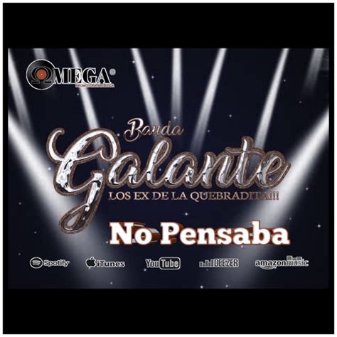 Stream No Pensaba Remasterizado By Banda Galante Los Ex De La