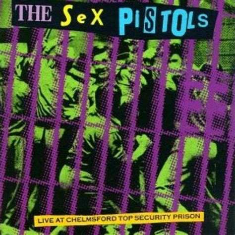 Live At Chelmsford Top Security Prison By The Sex Pistols Album Punk Rock Reviews Ratings