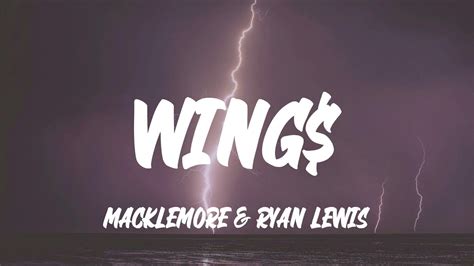 Macklemore And Ryan Lewis Wing Lyrics Youtube