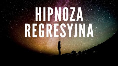 Hipnoza Regresyjna Wymazane Wspomnienia YouTube