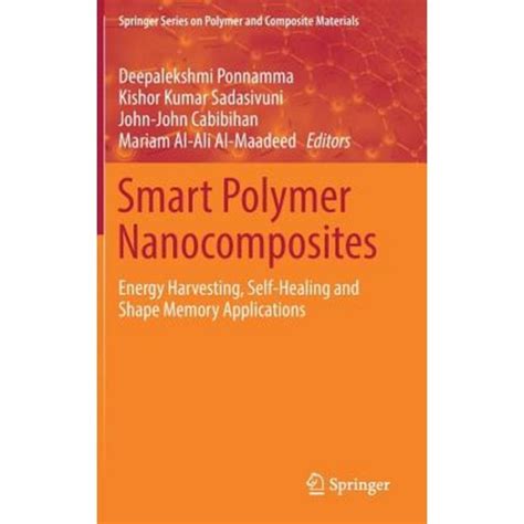 Smart Polymer Nanocomposites Energy Harvesting Self Healing And Shape