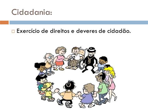 Cidadania Exercício de direitos e deveres de cidadão ppt video