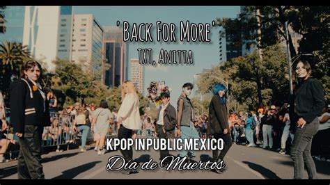 Kpop In Public Mexico Txt Anitta Back For More Dance Cover By