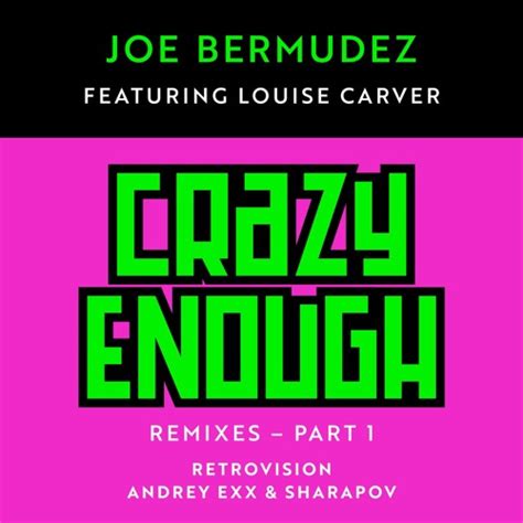 Stream Joe Bermudez Ft Louise Carver Crazy Enough Retrovision Remix