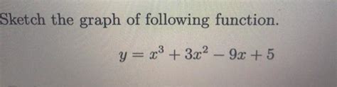 Solved Sketch The Graph Of Following Function Y X3 3x2