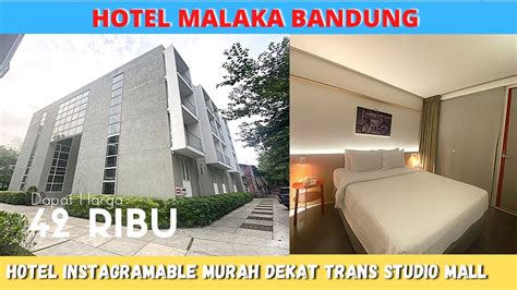 Hotel Murah Estetik Di Bandung Dekat Trans Studio Mall Hotel Malaka