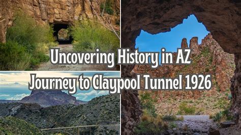 Arizona S Forgotten Highway Exploring The Old Claypool Tunnel On