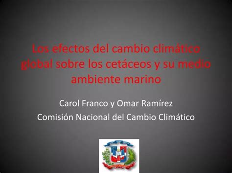 PPT Los efectos del cambio climático global sobre los cetáceos y su