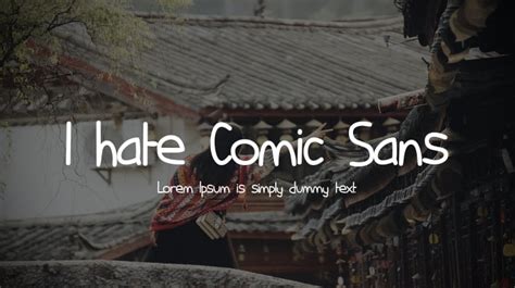 I hate Comic Sans Font : Download Free for Desktop & Webfont