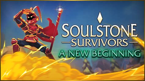 Soulstone Survivors Prologue Major Update A New Beginning Steam News