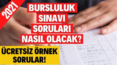 2021 Bursluluk Sınavı Soruları Nasıl Olacak Bursluluk Sınavı Soruları