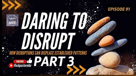 Daring To Disrupt 3 Embracing The Provision YouTube