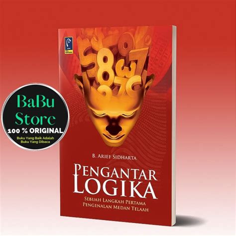 Jual Buku PENGANTAR LOGIKA B Arief Sidharta Refika ORIGINAL