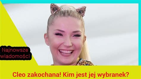 Wiadomości Cleo zakochana Kim jest jej wybranek YouTube