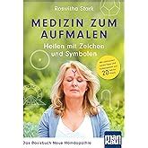 Medizin zum Aufmalen 1 Heilen mit den Zeichen der Neuen Homöopathie