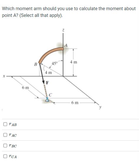 Solved Which Moment Arm Should You Use To Calculate The Chegg