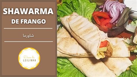 SHAWARMA COMO FAZER SHAWARMA DE FRANGO CHICKEN SHAWARMA RECIPE