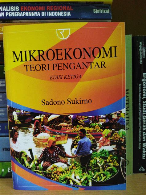 Mikroekonomi Edisi 3 Sadono Sukirno Lazada Indonesia