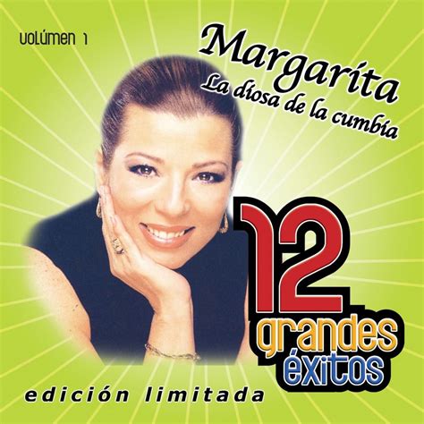 12 Grandes Exitos Vol 1 By Margarita La Diosa De La Cumbia And