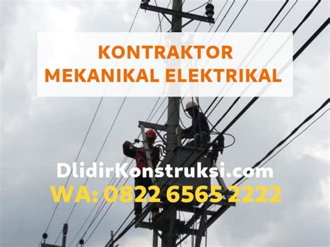 Kontraktor Mekanikal Elektrikal Jogja Teknisi Handal Dlidir Konstruksi