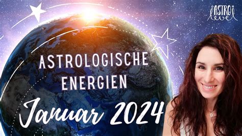 Astrologische Energien Im Januar 2024 YouTube