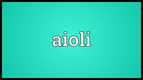 Aioli Meaning - YouTube