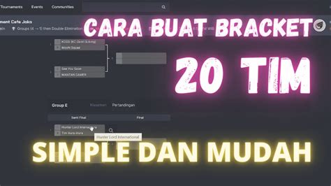 Tips Membuat Bracket Tim Dalam Turnamen Mobile Legends Youtube