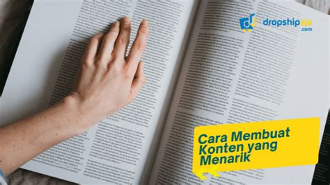 Cara Ampuh Membuat Konten Menarik Yang Tidak Bisa Diabaikan