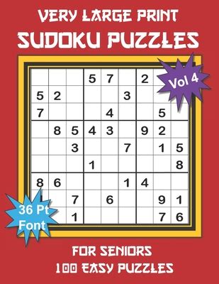 Very Large Print Sudoku Puzzles For Seniors 100 Easy Sudoku For Adults