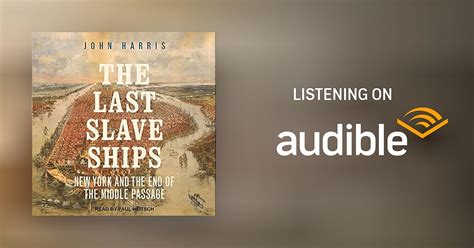 The Last Slave Ships By John Harris Audiobook Audible Au