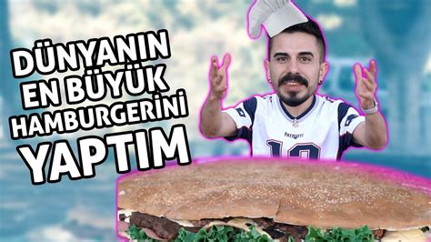 DÜNYANIN EN BÜYÜK HAMBURGERİNİ YAPTIK YouTube