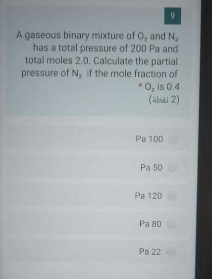 Solved 9 A Gaseous Binary Mixture Of O And N Has A Total Chegg