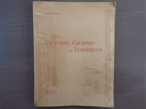 Les Grandes Chasses En Indochine Souvenirs D Un Forestier Par