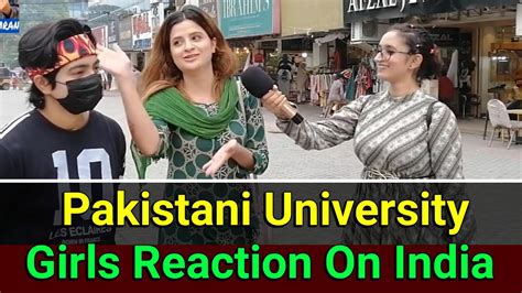 Pakistani Public Reaction On India Pakistani Girls Reaction On India