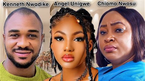 Brainwashed Angel Unigwe Chioma Nwosu Kenneth Nwadike Youtube