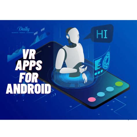 Best Virtual Reality Vr Apps For Android In Makedailyprofit