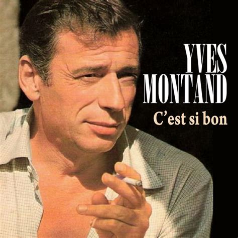 C Est Si Bon Album By Yves Montand Spotify