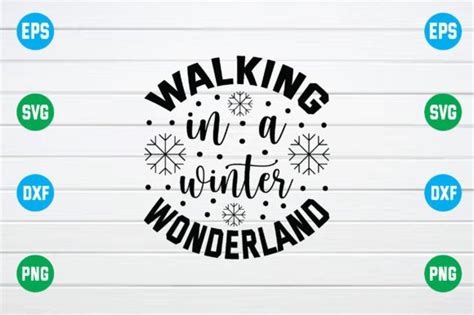 148 Walking In A Winter Wonderland Svg Designs Graphics