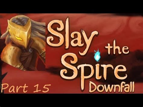 Slay The Spire Downfall Part The Ironclad Letting The Blood Flow