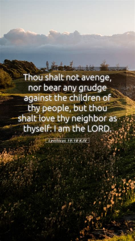 Leviticus 19 18 KJV Mobile Phone Wallpaper Thou Shalt Not Avenge Nor