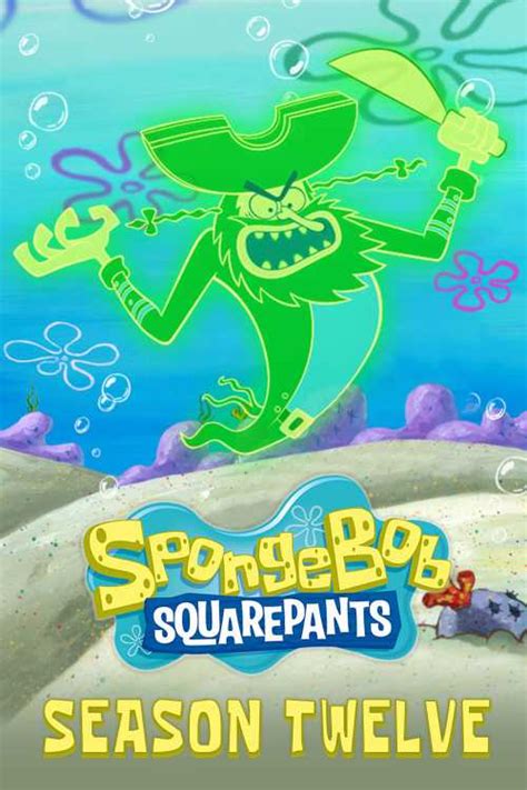 Spongebob Squarepants 1999 Season 12 Shaneh7646 The Poster