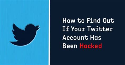 How To Check If Your Twitter Account Has Been Hacked