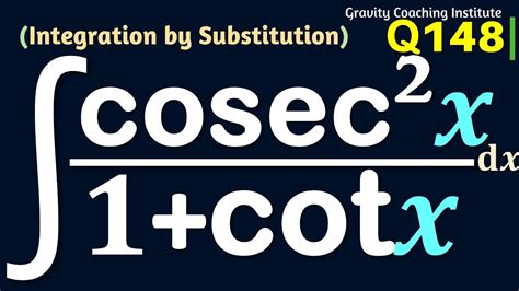 Q148 Evaluate Cosec 2x 1 Cotx Dx Integral Of Cosec Square X