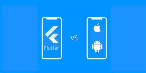 Flutter Vs Native App Mobile Development Liquid Studio